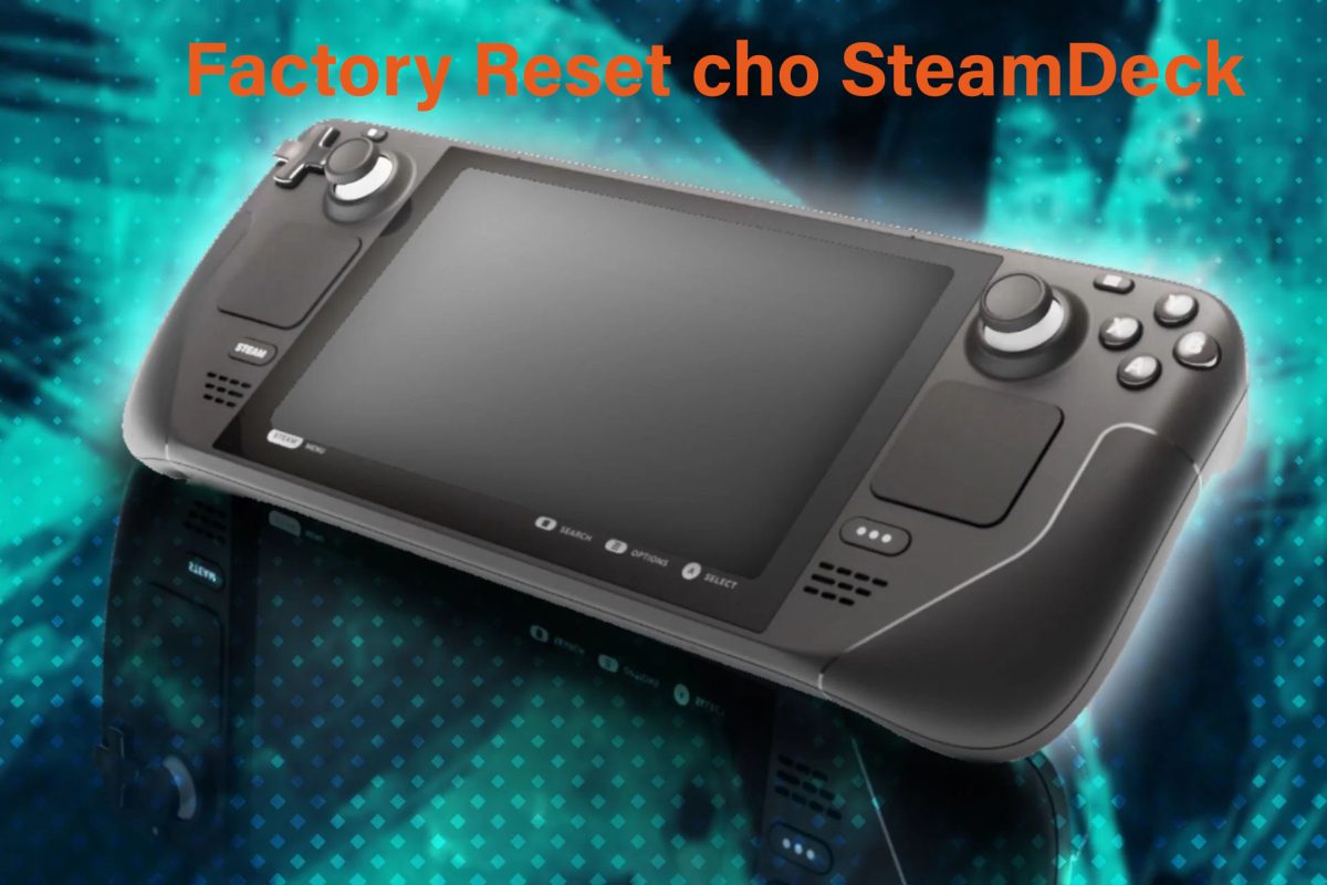 Factory Reset Cho Steamdeck