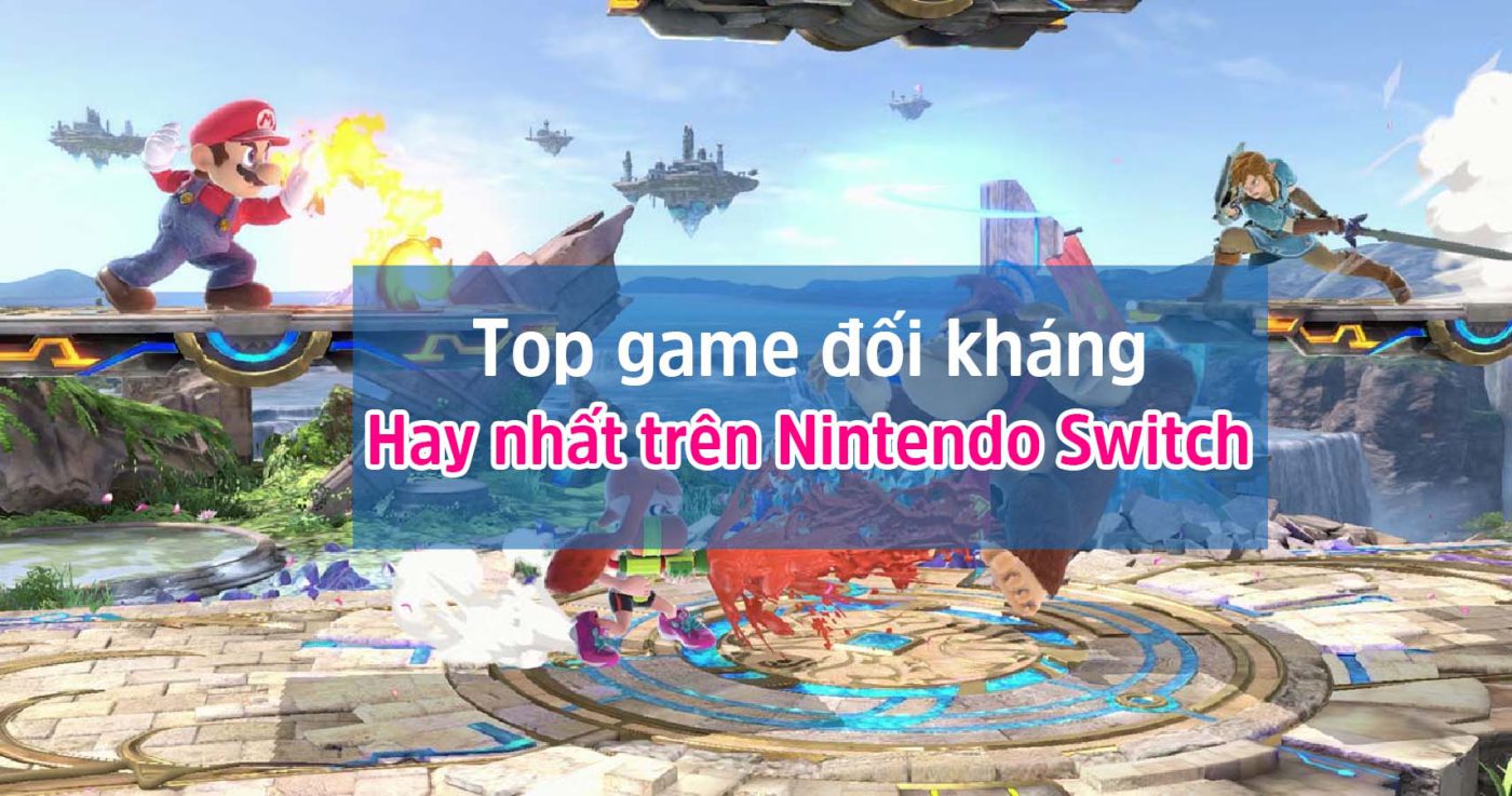 Top Những Game đối Kháng đánh Nhau Hay Nhất Trên Nintendo Switch