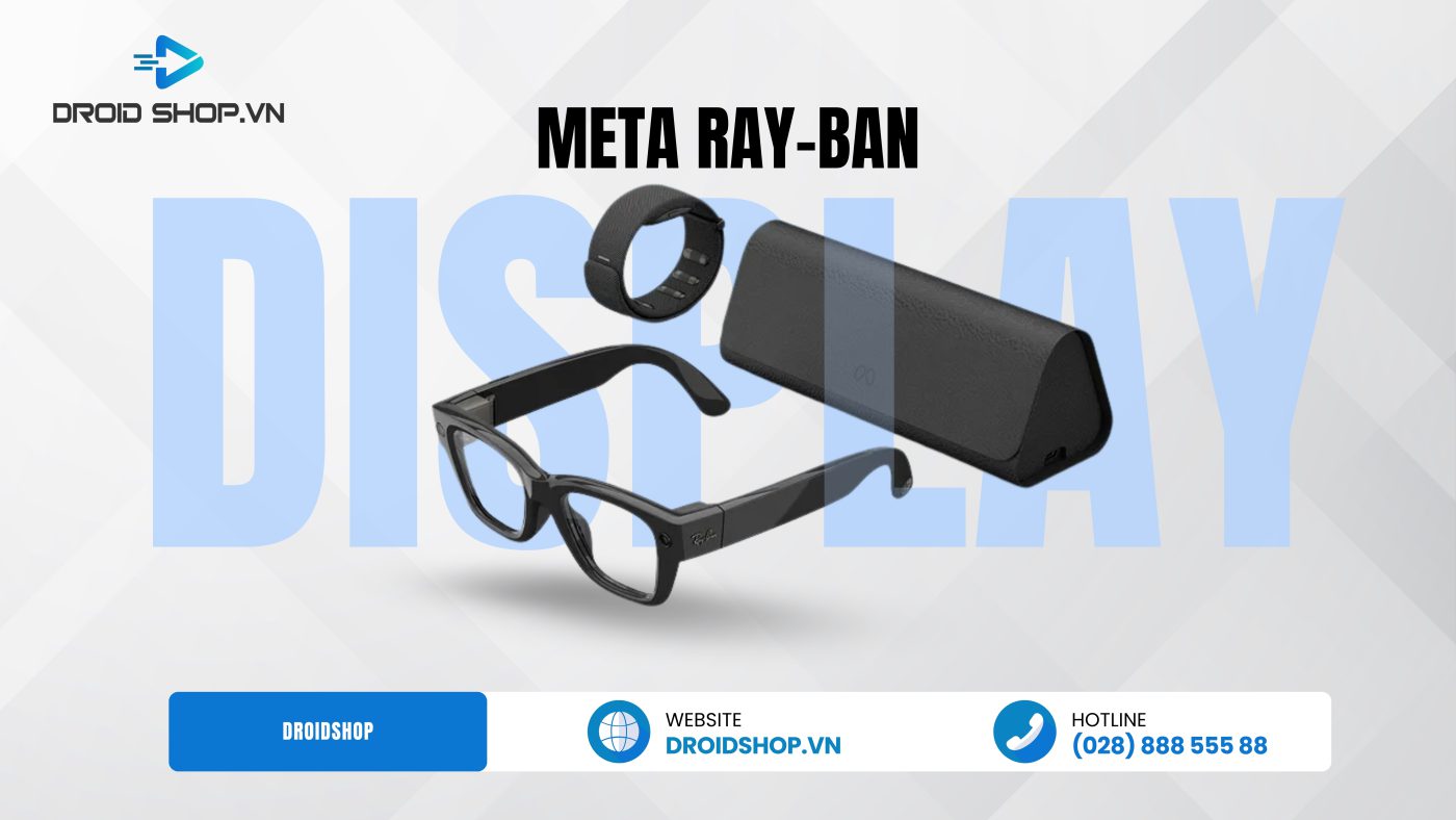 Meta Ray Ban Display Có Thay Tròng Kính Cận Được Không