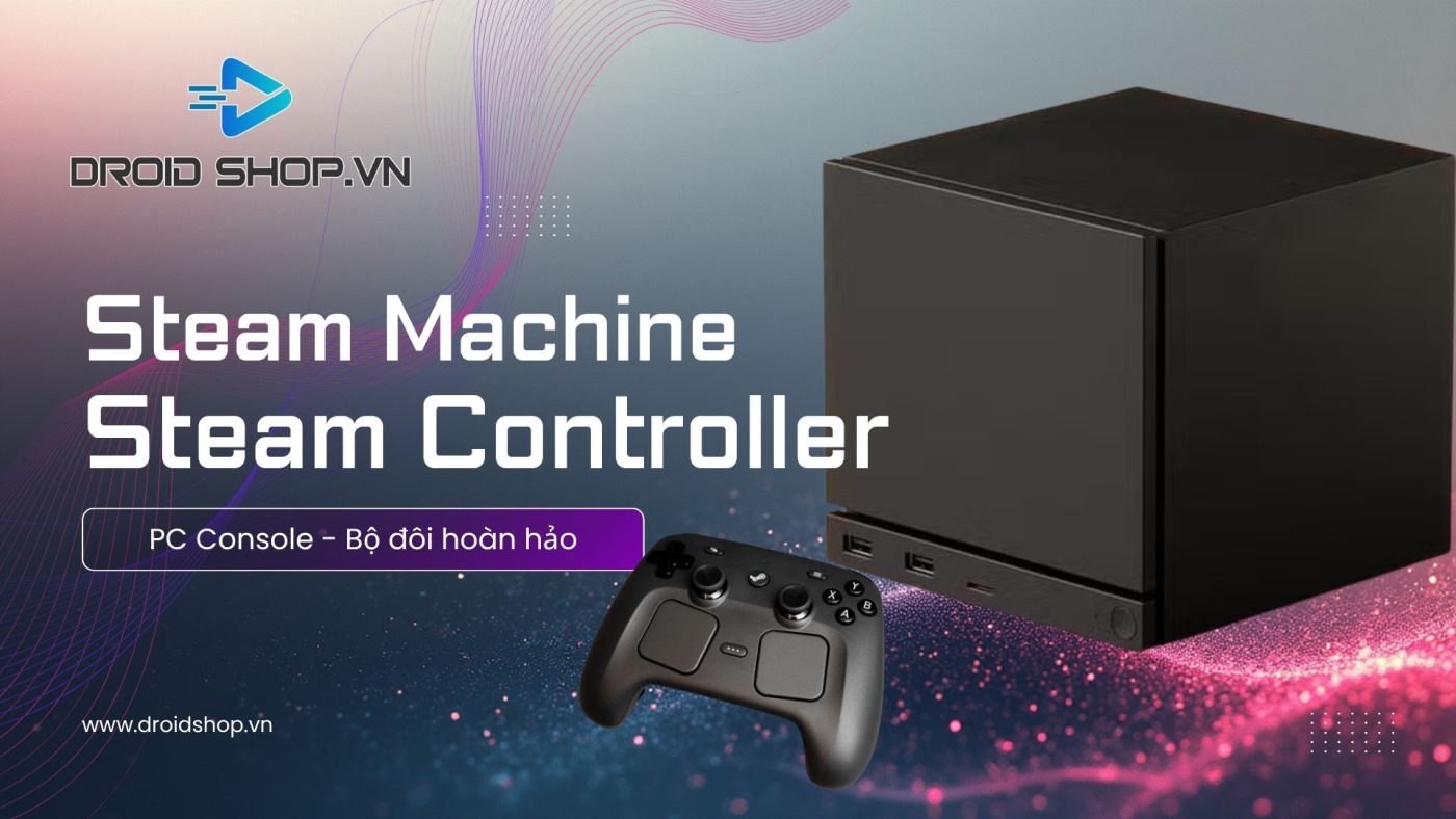 Máy Chơi Game Steam Machine Và Steam Controller Ra Mắt