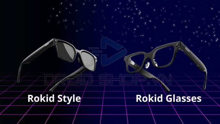Ngoại hình Rokid Glasses và Rokid Style
