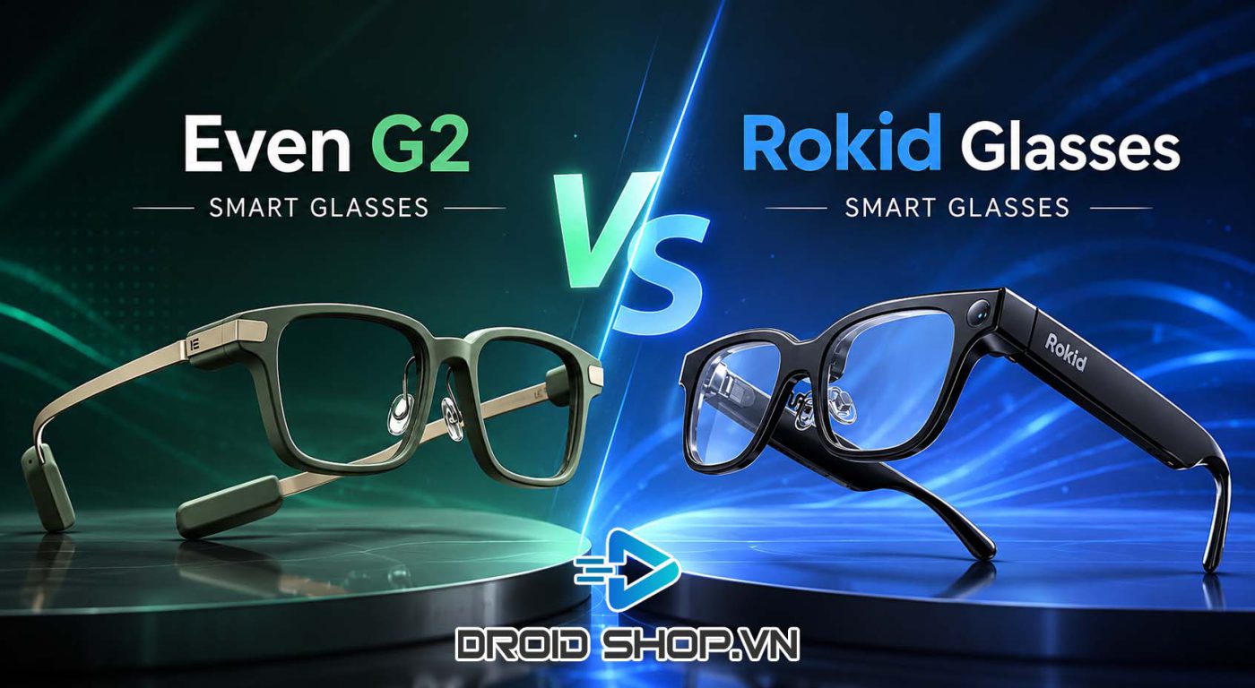 So Sánh Kính Even G2 Vs Rokid Glasses